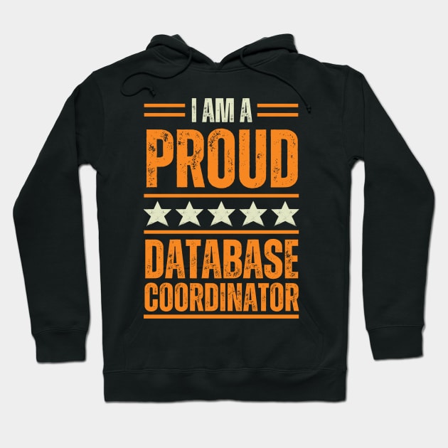 Proud Database coordinator Hoodie by Artomino